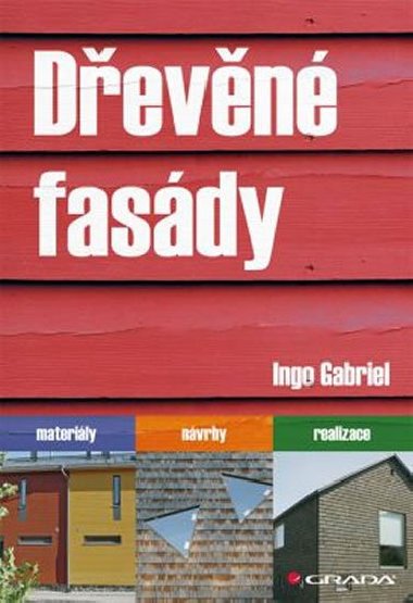 Devn fasdy - materily, nvrhy, realizace - Ingo Gabriel