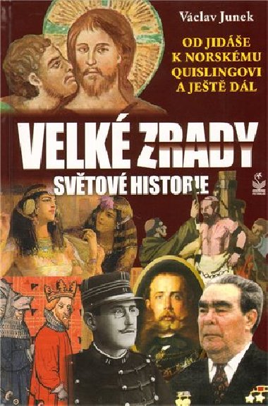 VELK ZRADY SVTOV HISTORIE - Vclav Junek