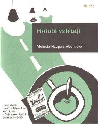 HOLUBI VZLTAJ - Melinda Nadj Abonjiov