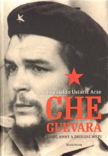 CHE GUEVARA - Reginaldo Ustariz Arze