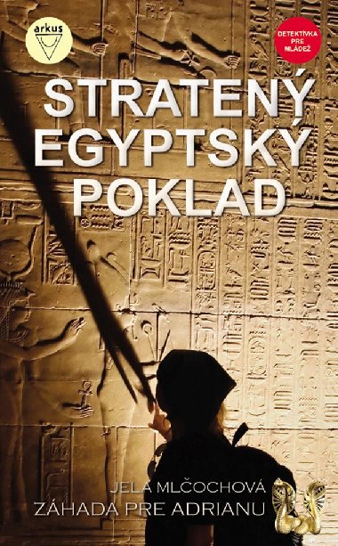 STRATEN EGYPTSK POKLAD - Jela Mlochov