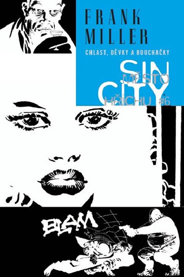 Sin City 6 - Chlast, dvky a bouchaky - Frank Miller