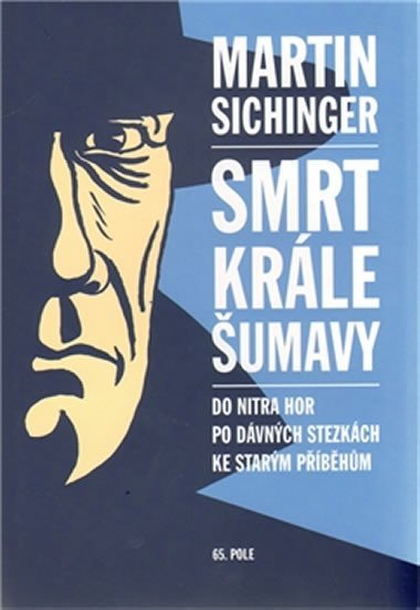 SMRT KRÁLE ŠUMAVY - Martin Sichinger