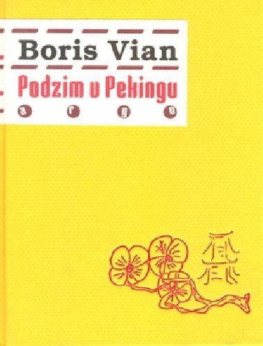 PODZIM V PEKINGU - Boris Vian