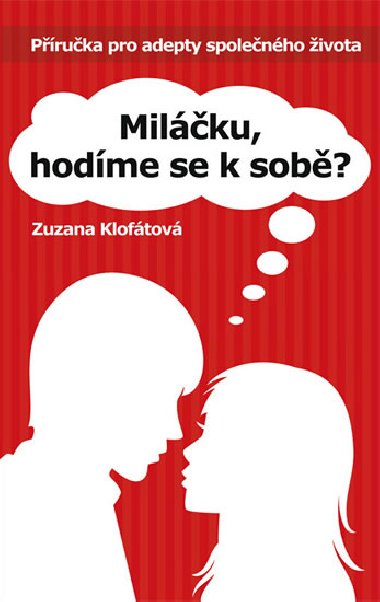 MILKU, HODME SE K SOB? - Zuzana Kloftov