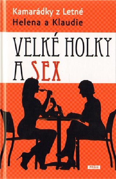 VELK HOLKY A SEX - 