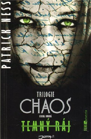 Temn rj - Trilogie Chaos 2 - Patrick Ness