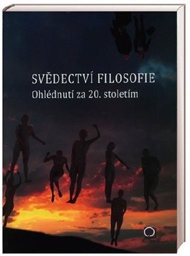 SVDECTV FILOSOFIE OHLDNUTM ZA 20. STOLETM - Ivan Blecha