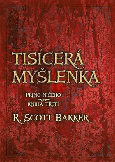 TISCER MYLENKA - R. Scott Bakker