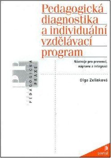 PEDAGOGICK DIAGNOSTIKA A INDIVIDULN VZDLVAC PROGRAM - Olga Zelinkov