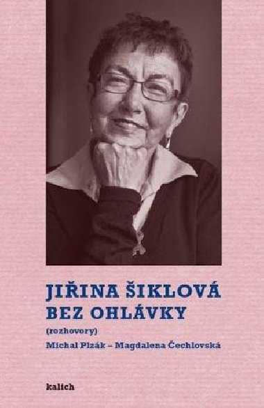 BEZ OHLVKY (ROZHOVORY) - Jiina iklov; Magdalena echlovsk; Milan Plzk