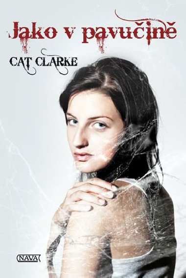 Jako v pavuin - Cat Clarke