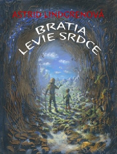 BRATIA LEVIE SRDCE - Astrid Lindgrenov