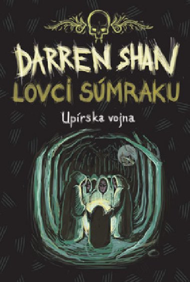 LOVCI SMRAKU - Darren Shan