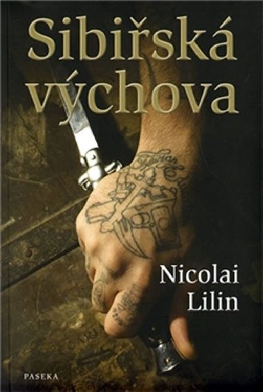 Sibisk vchova - Nicolai Lilin
