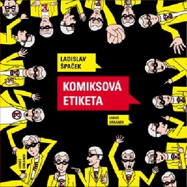 KOMIKSOVÁ ETIKETA - Ladislav Špaček