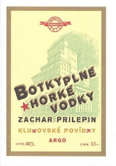 BOTKY PLN HORK VODKY - Zachar Prilepin