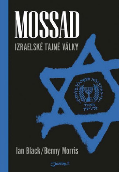 Mossad - Izraelsk tajn vlky - Ian Black; Benny Morris