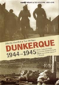 Dunkerque 1944–1945 - Hofman Petr, Marlek Zdenko