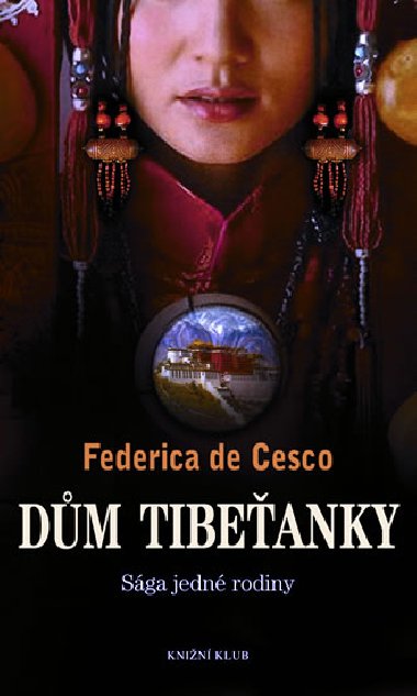 Dm Tibeanky – Sga jedn rodiny - Federica de Cesco