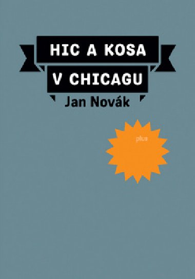 HIC A KOSA V CHICAGU - Jan Novk