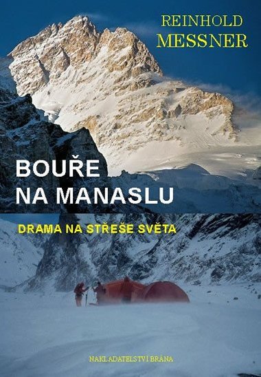 Boue na Manaslu - Drama na stee svta - Reinhold Messner