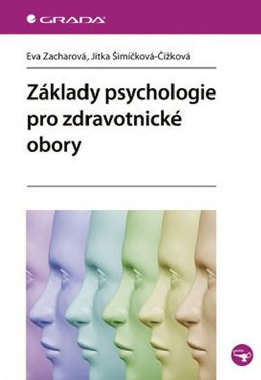 Zklady psychologie pro zdravotnick obory - Eva Zacharov; Jitka imkov-kov