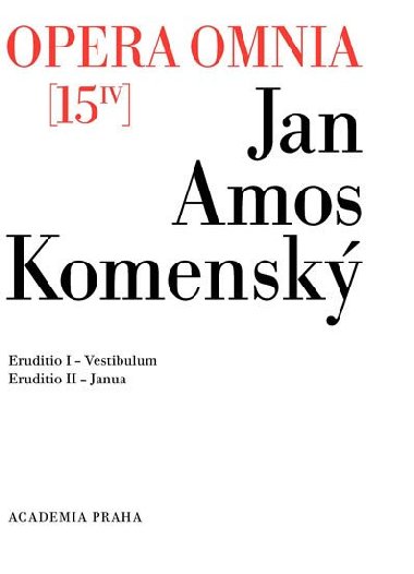 OPERA OMNIA 15 - Jan Amos Komenský