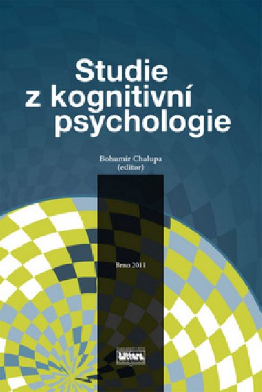 STUDIE Z KOGNITIVN PSYCHOLOGIE - Bohumr Chalupa