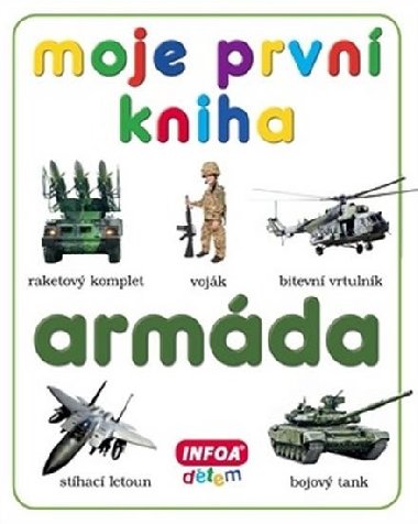 Moje prvn kniha Armda - Infoa
