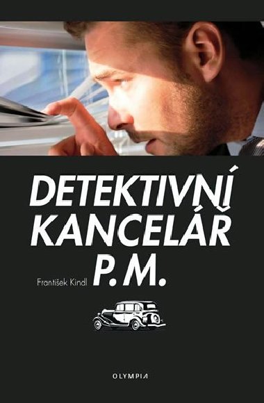 DETEKTIVN KANCEL P.M. - Frantiek Kindl