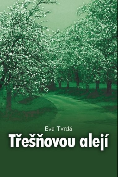 TEOVOU ALEJ - Eva Tvrd