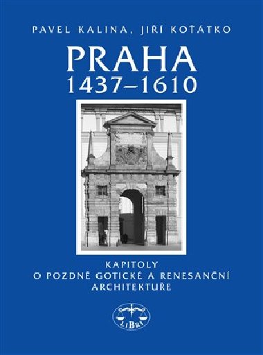 PRAHA 1437-1610