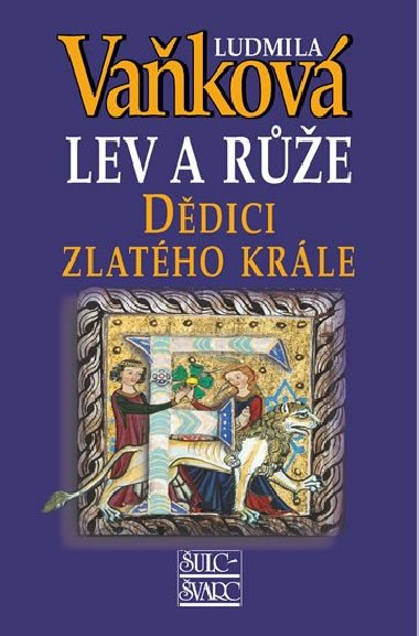 Ddici zlatho krle - Lev a Re III. - Ludmila Vakov