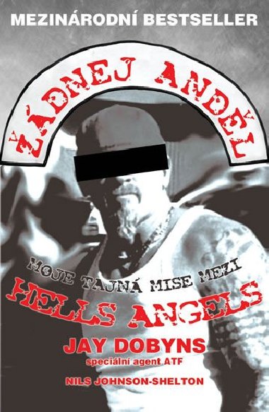 dnej andl - Moje tajn mise mezi Hells Angels - Jay Dobyns; Nils Johnson-Shelton