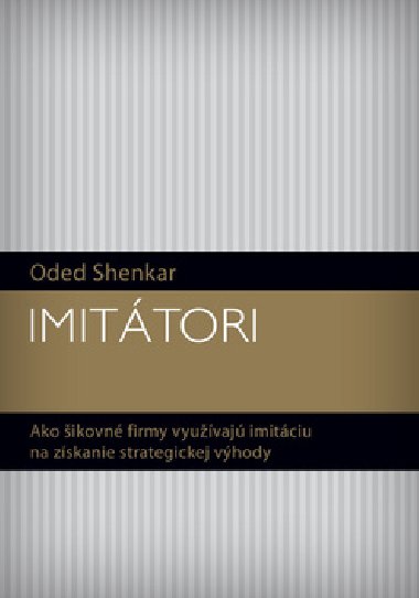 IMITÁTORI - Oded Shenkar