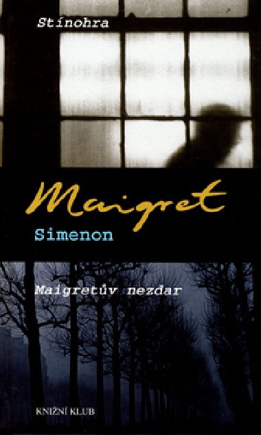 STNOHRA, MAIGRETV NEZDAR - Georges Simenon
