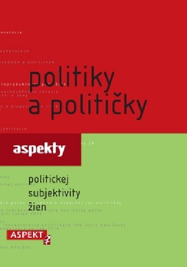 POLITIKY A POLITIKY - Zuzana Maarov; ubica Kobov; Alexandra Ostertgov