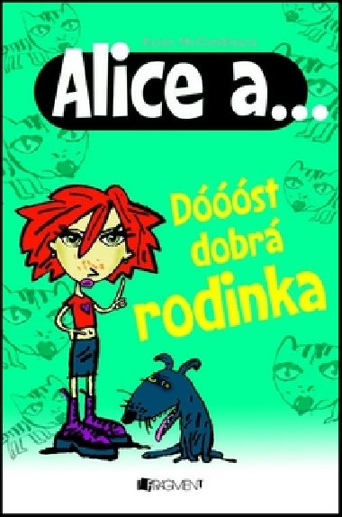 ALICE A... DST DOBR RODINKA - Karen McCombieov