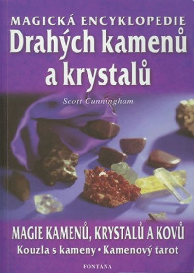 Magick encyklopedie drahch kamen a krystal - Scott Cunningham