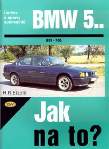 BMW 5. - 9/97 - 7/95 - Jak na to? - 30 - Hans-Rdiger Etzold