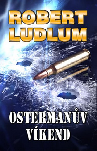 Ostermanv vkend - Robert Ludlum