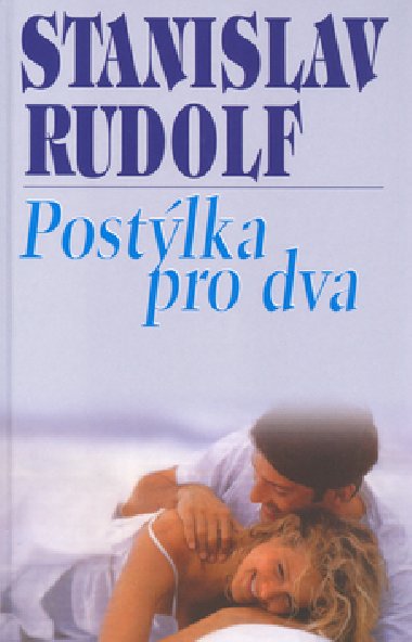 POSTLKA PRO DVA - Stanislav Rudolf