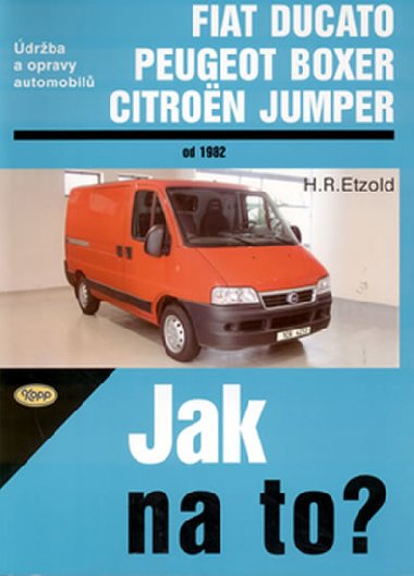 DUCATO, BOXER, JUMPER OD 1982 - Hans-Rdiger Etzold