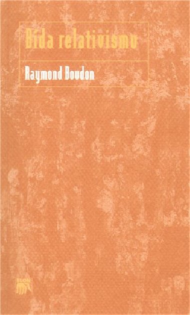BDA RELATIVISMU - Raymond Boudon
