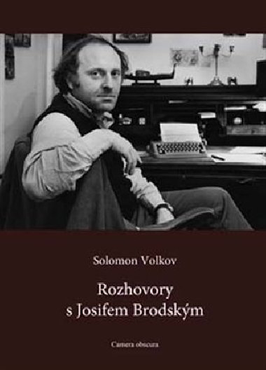 ROZHOVORY S JOSIFEM BRODSKM - Volkov Solomon