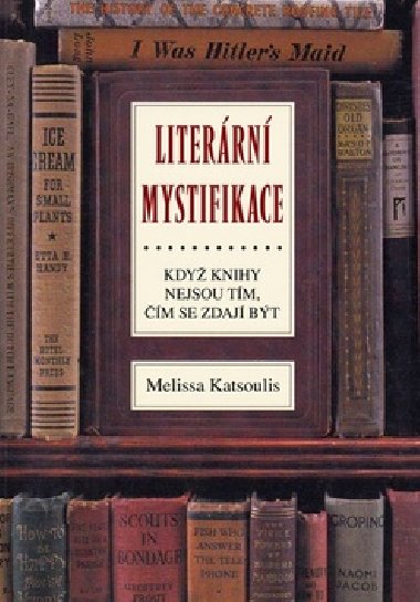 Literrn mystifikace - Melissa Katsoulisov