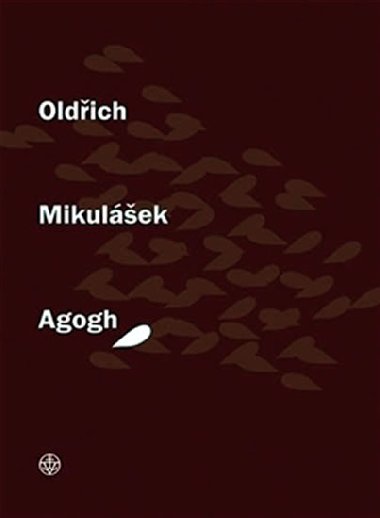 AGOGH - Oldich Mikulek