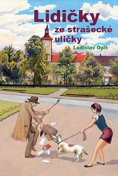LIDIKY ZE STRAECK ULIKY - Ladislav Oplt