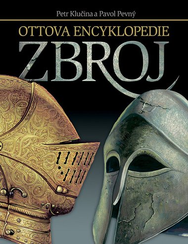 Zbroj - Ottova encyklopedie - Petr Kluina; Pavol Pevn